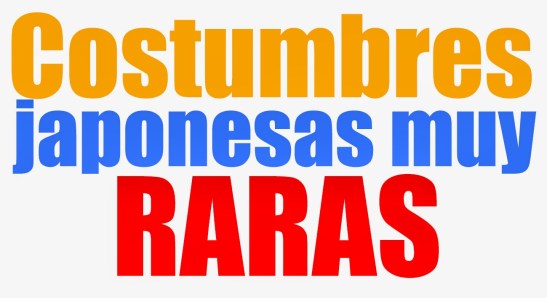 costumbres japonesas raras